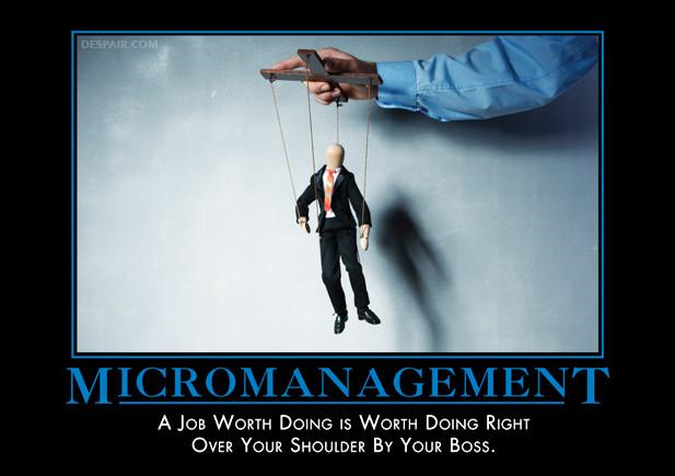 Micromanagement