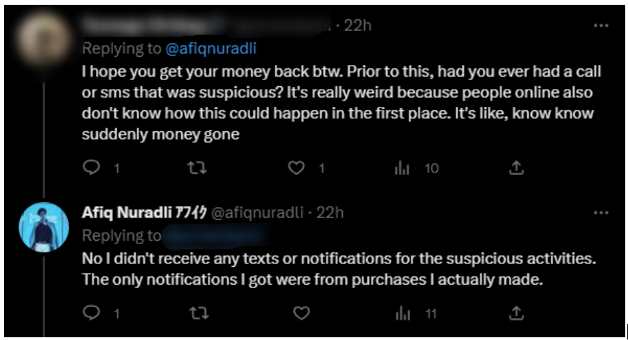 A reply to Afiq's Twitter thread from another user. The tweet reads: "I hope you get your money back btw. Prior to this, had you ever had a call or sms that was suspicious? It's really weird because people online also don't know how this could happen in the first place. It's like, know know suddenly money gone" Many other Malaysians with Facebook accounts chimed in with their own experiences.