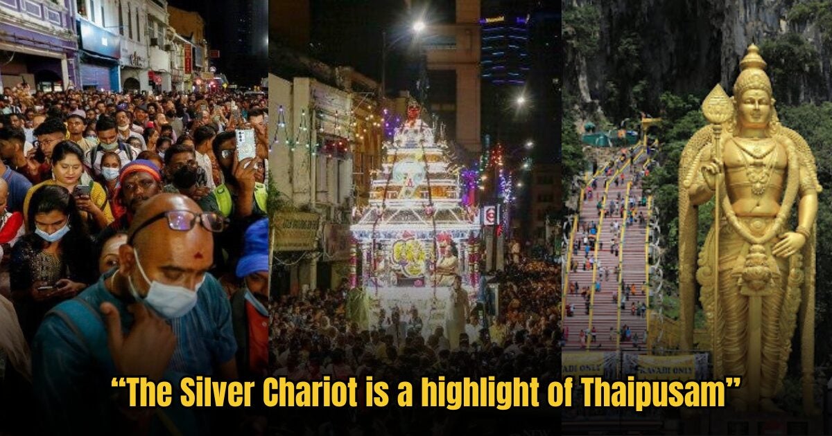 Thaipusam 2024 Here Is The Silver Chariots Route To Batu Caves Temple
